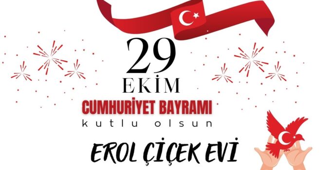 EROL ÇİÇEK EVİ 29 EKİM REKLAM ÇALIŞMASI