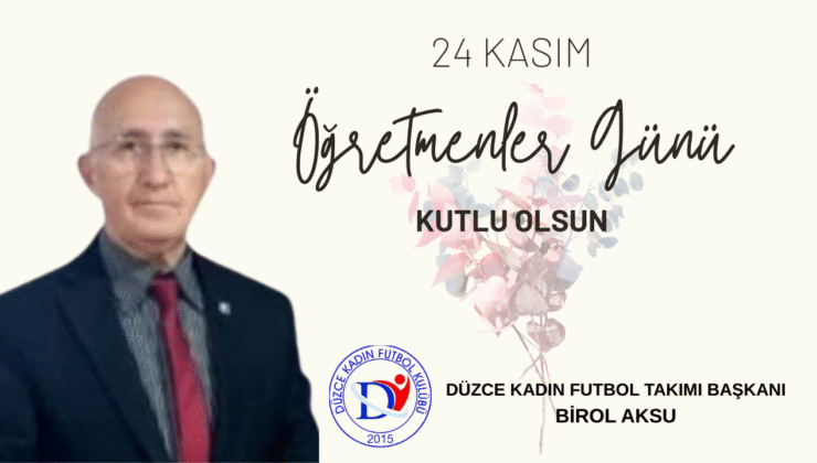 BİROL AKSU 24 KASIM REKLAM İLANI