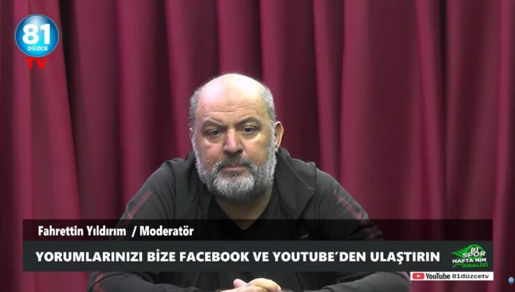 81Düzce TV’de Fahrettin Yıldırım’dan Düzce Spor’a Değerlendirme