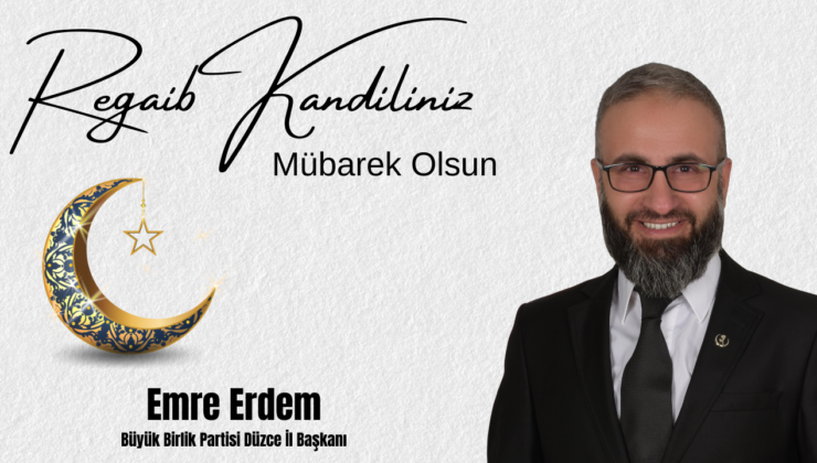 EMRE ERDEM  REGAİP KANDİLİ MESAJI